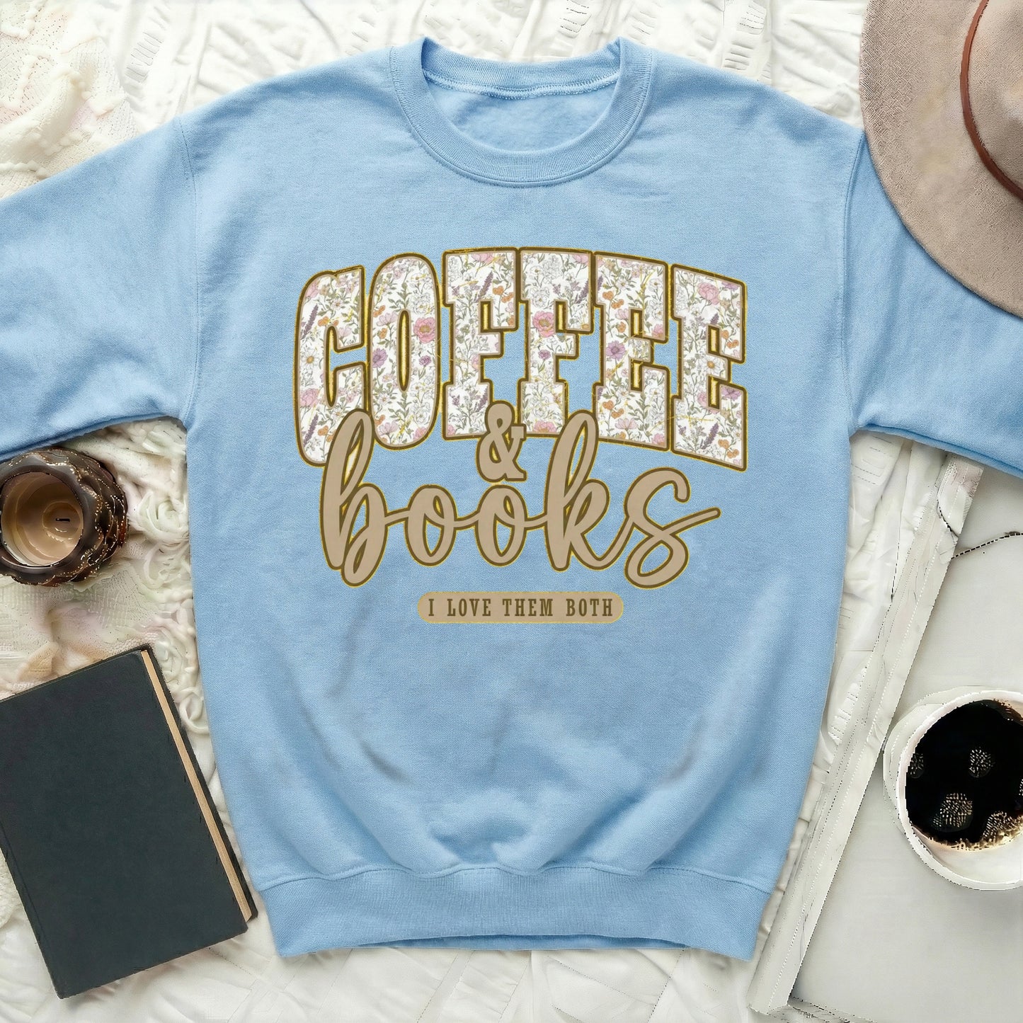 Coffee and Books I Love Them Both Sweatshirt