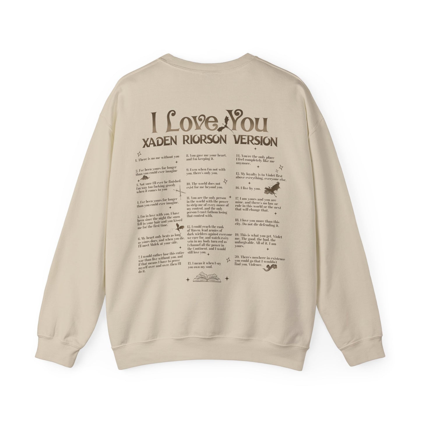 "I Love You - Xaden Riorson Version" Sweatshirt
