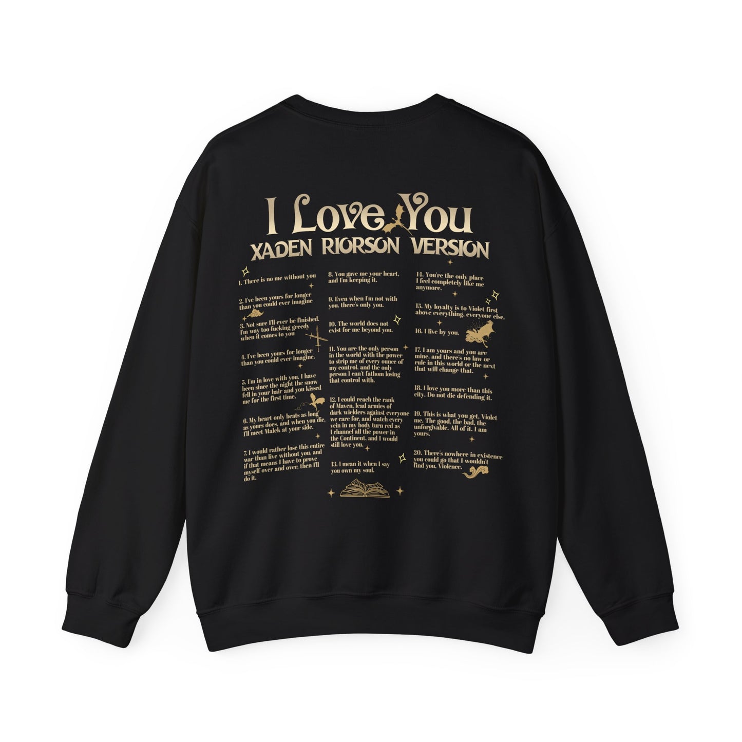 "I Love You - Xaden Riorson Version" Sweatshirt