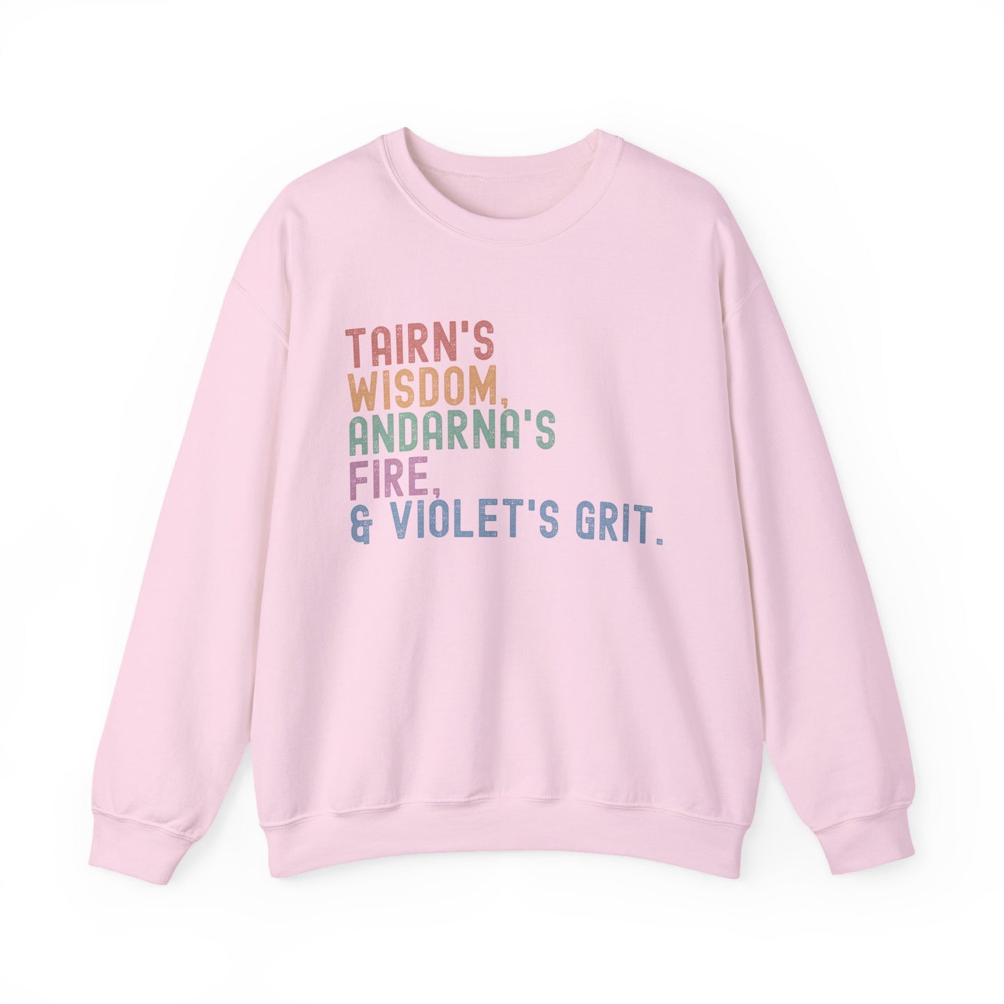"Tairn's Wisdom, Andarna's Fire, & Violet's Grit" Sweatshirt