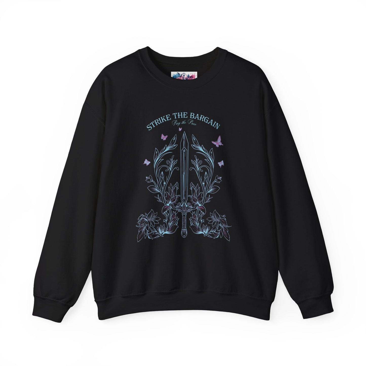 Strike the Bargain, Pay the Price Sweatshirt