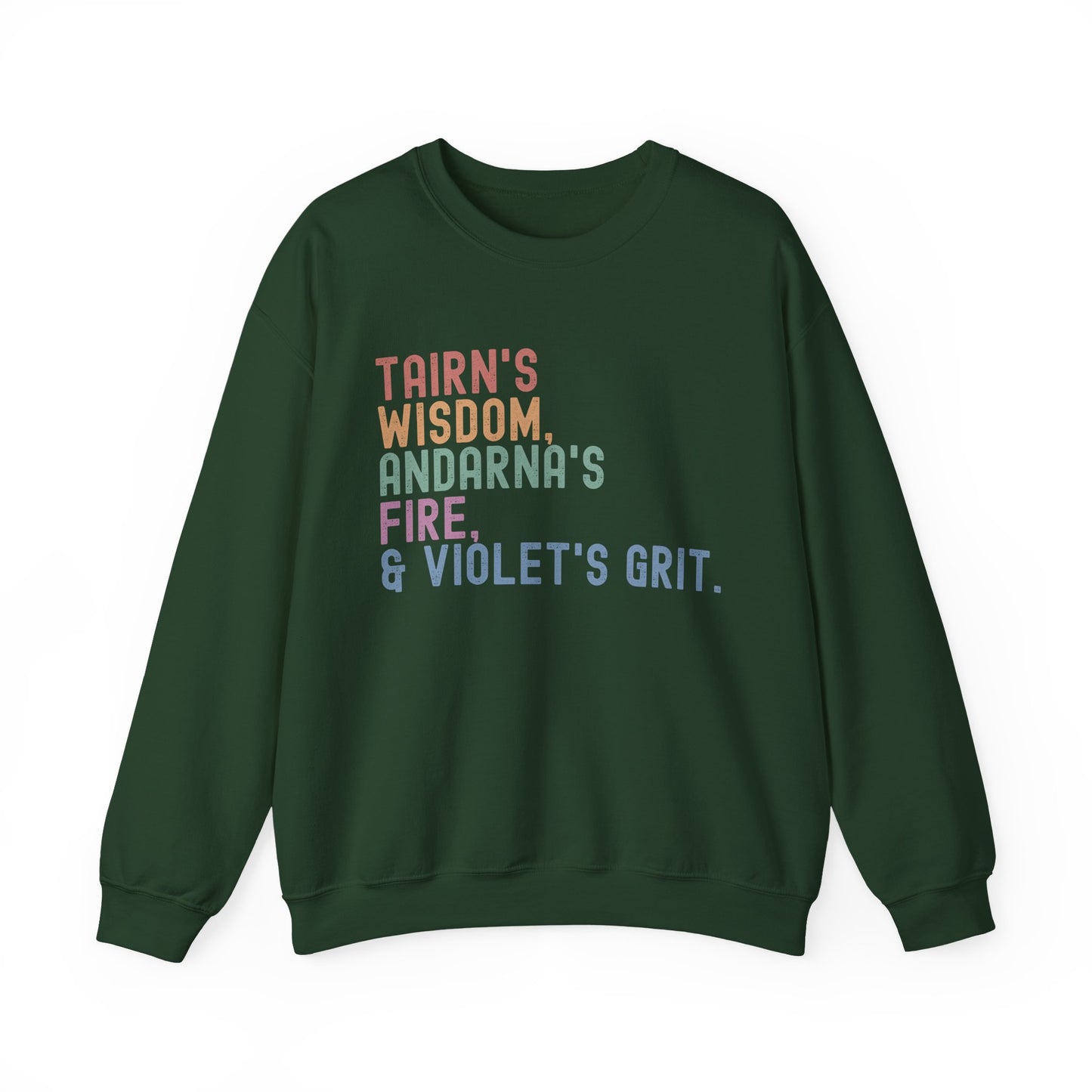 "Tairn's Wisdom, Andarna's Fire, & Violet's Grit" Sweatshirt