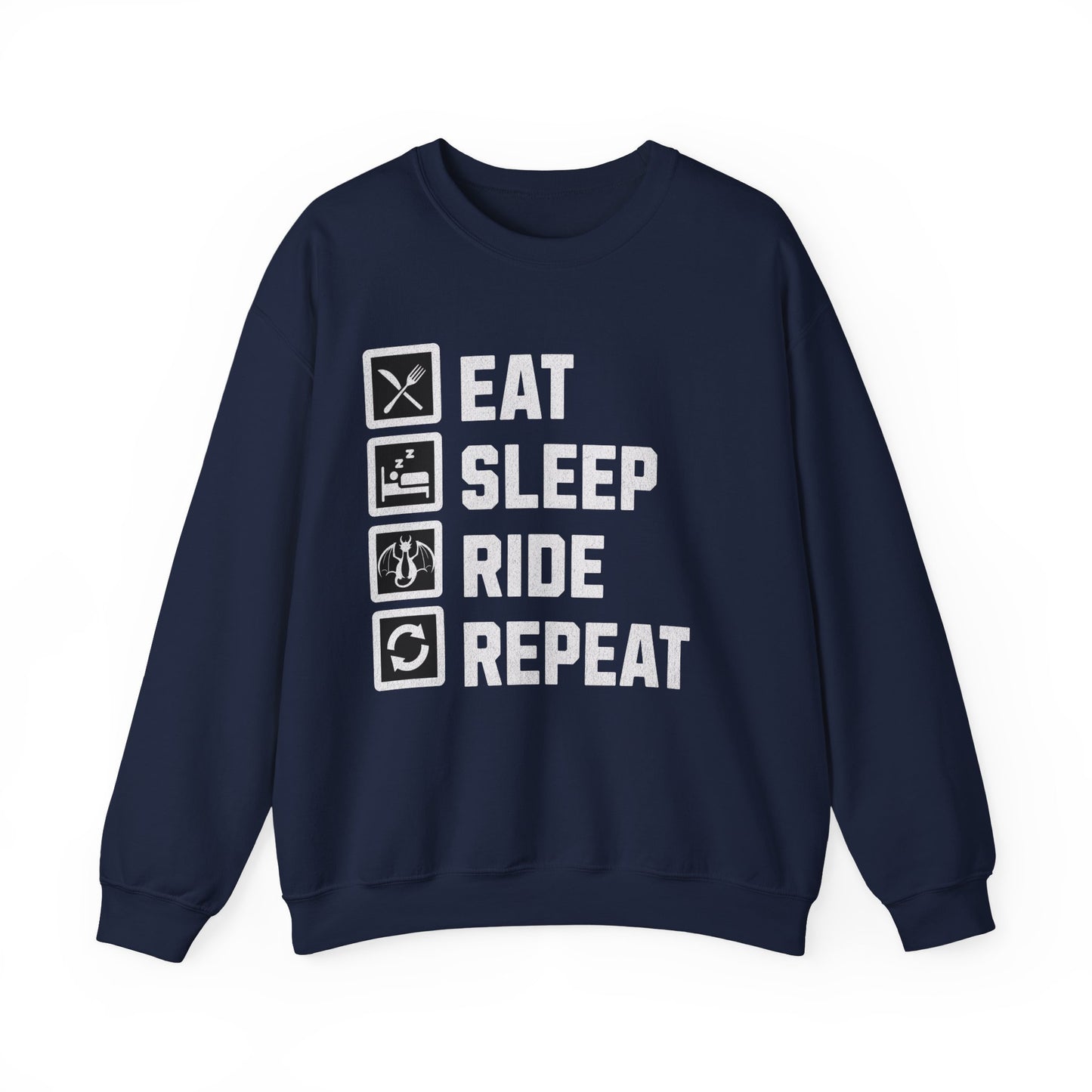 Eat. Sleep. Ride. Repeat. Sweatshirt