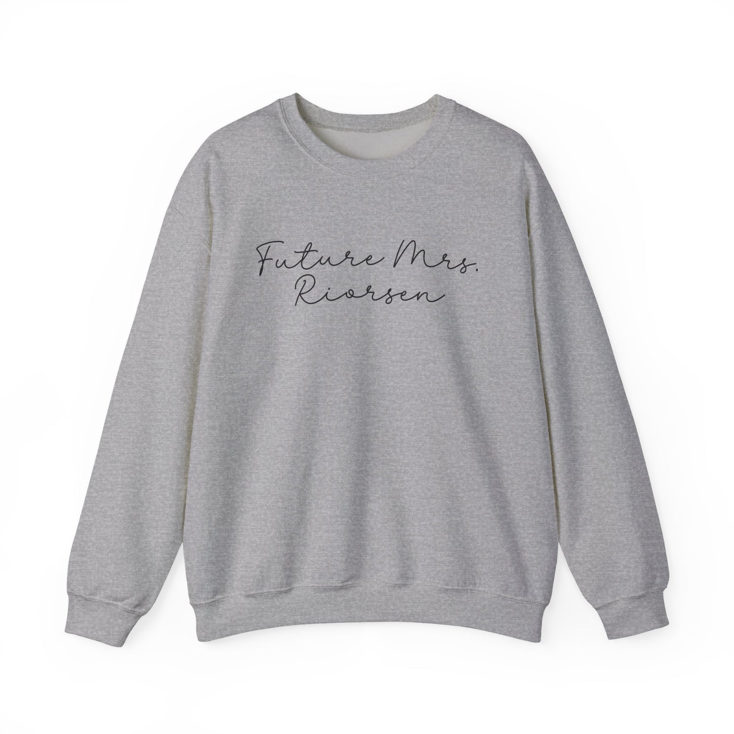 Future Mrs. Riorson Sweatshirt