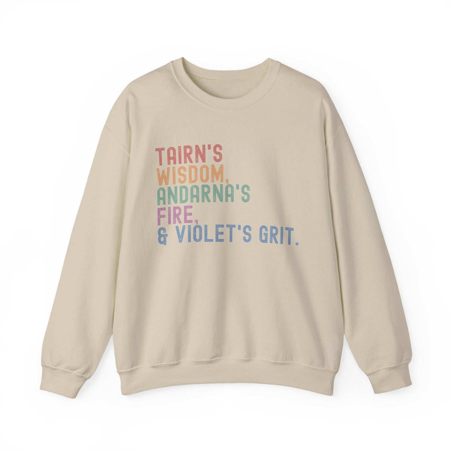 "Tairn's Wisdom, Andarna's Fire, & Violet's Grit" Sweatshirt