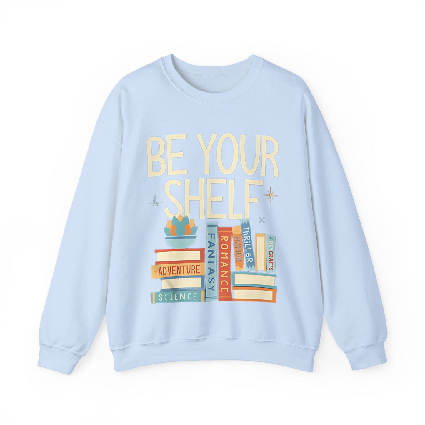 Be Your Shelf Sweatshirt