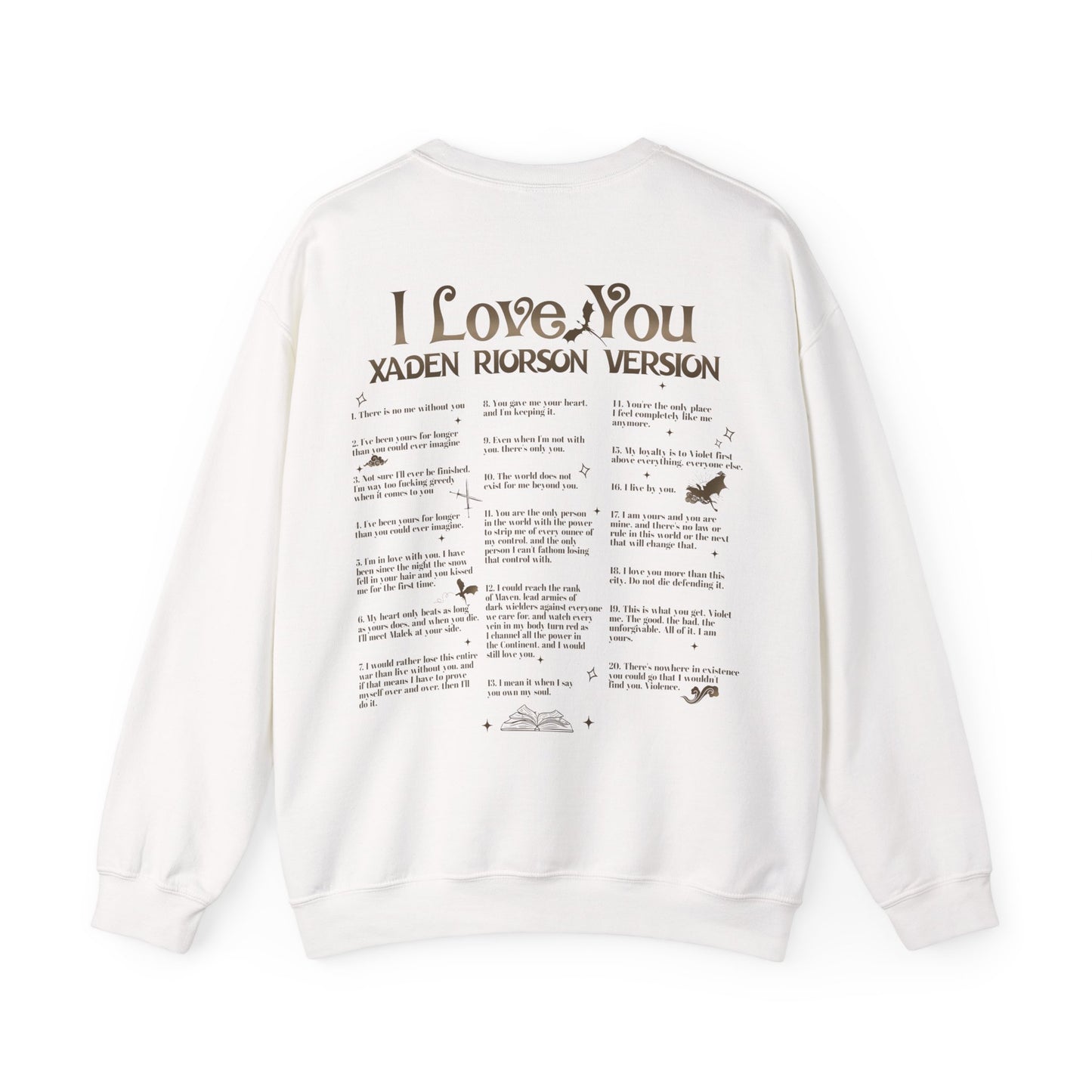 "I Love You - Xaden Riorson Version" Sweatshirt