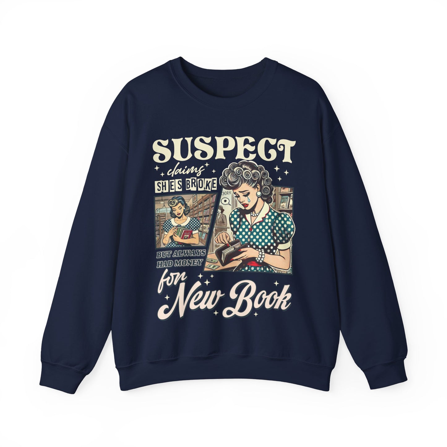 Suspect Claims Sweatshirt