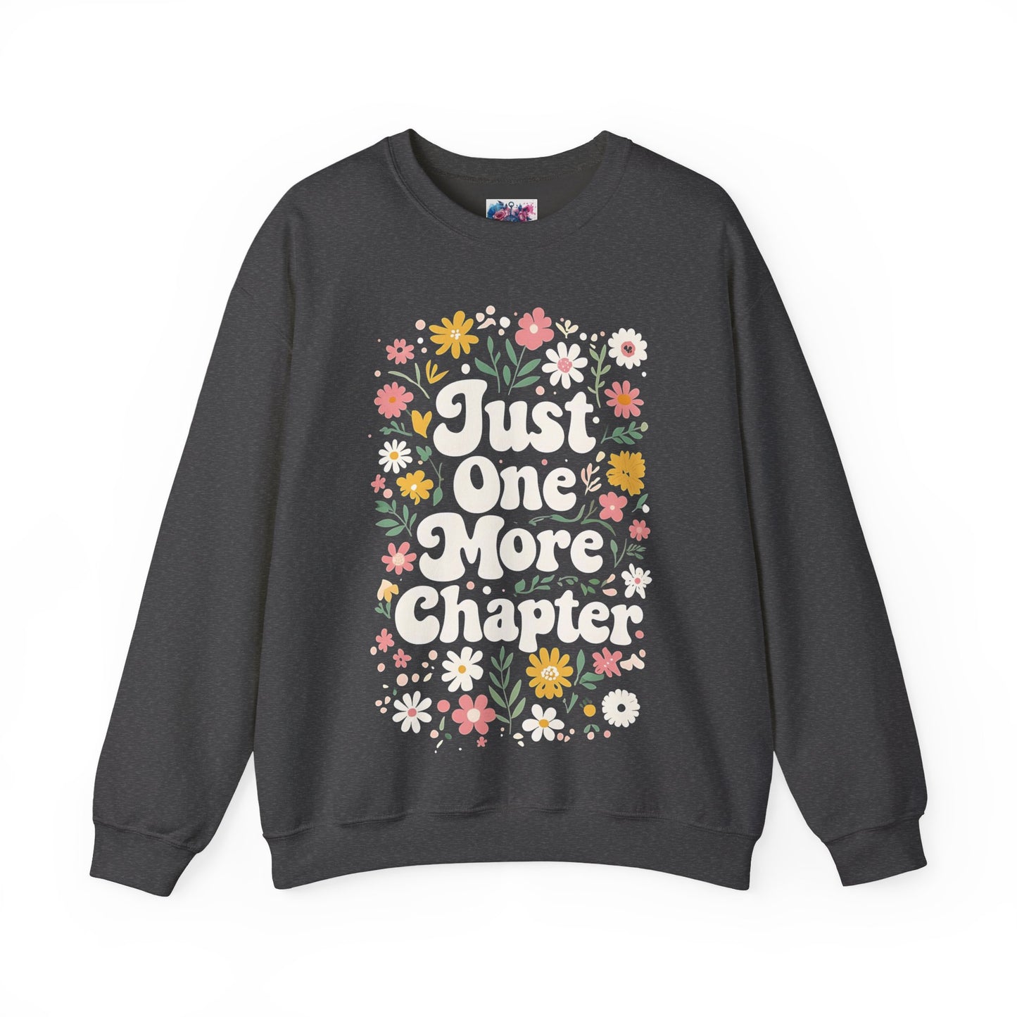"Just One More Chapter" Sweatshirt
