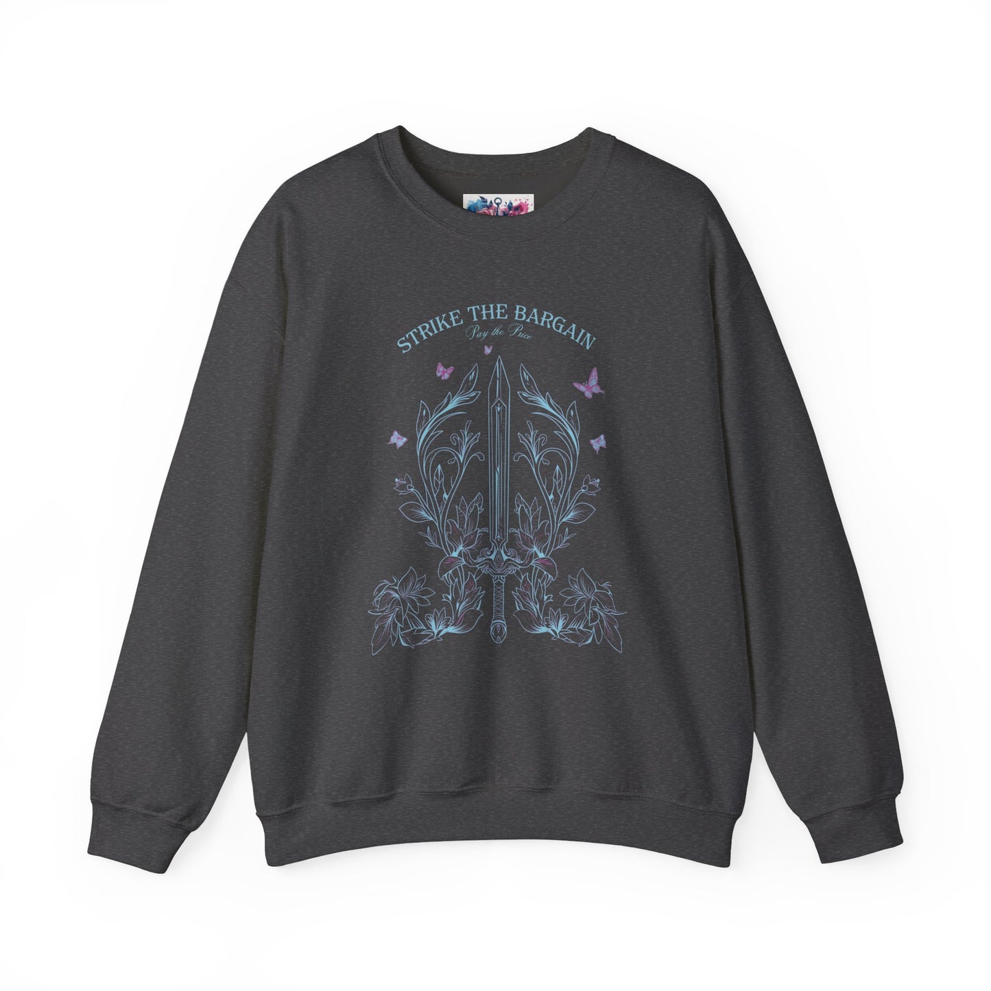 Strike the Bargain, Pay the Price Sweatshirt