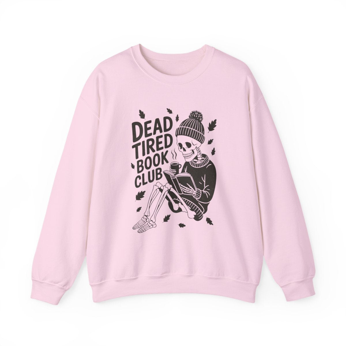 Dead Tired Book Club Skeleton Sweatshirt