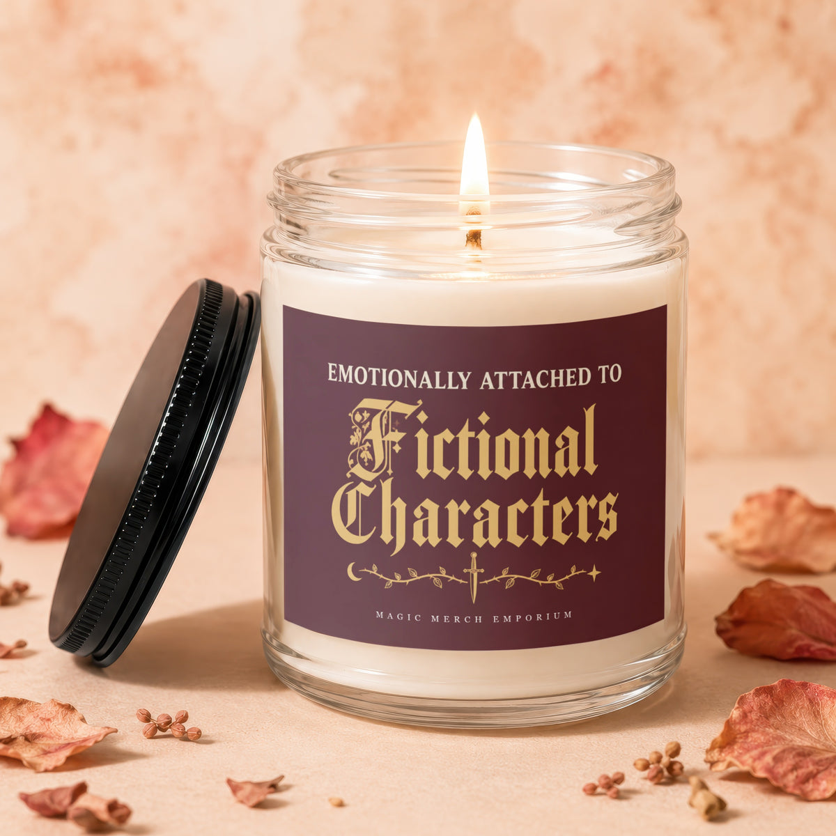 Candle with "Emotionally Attached to Fictional Characters" text and a sword.