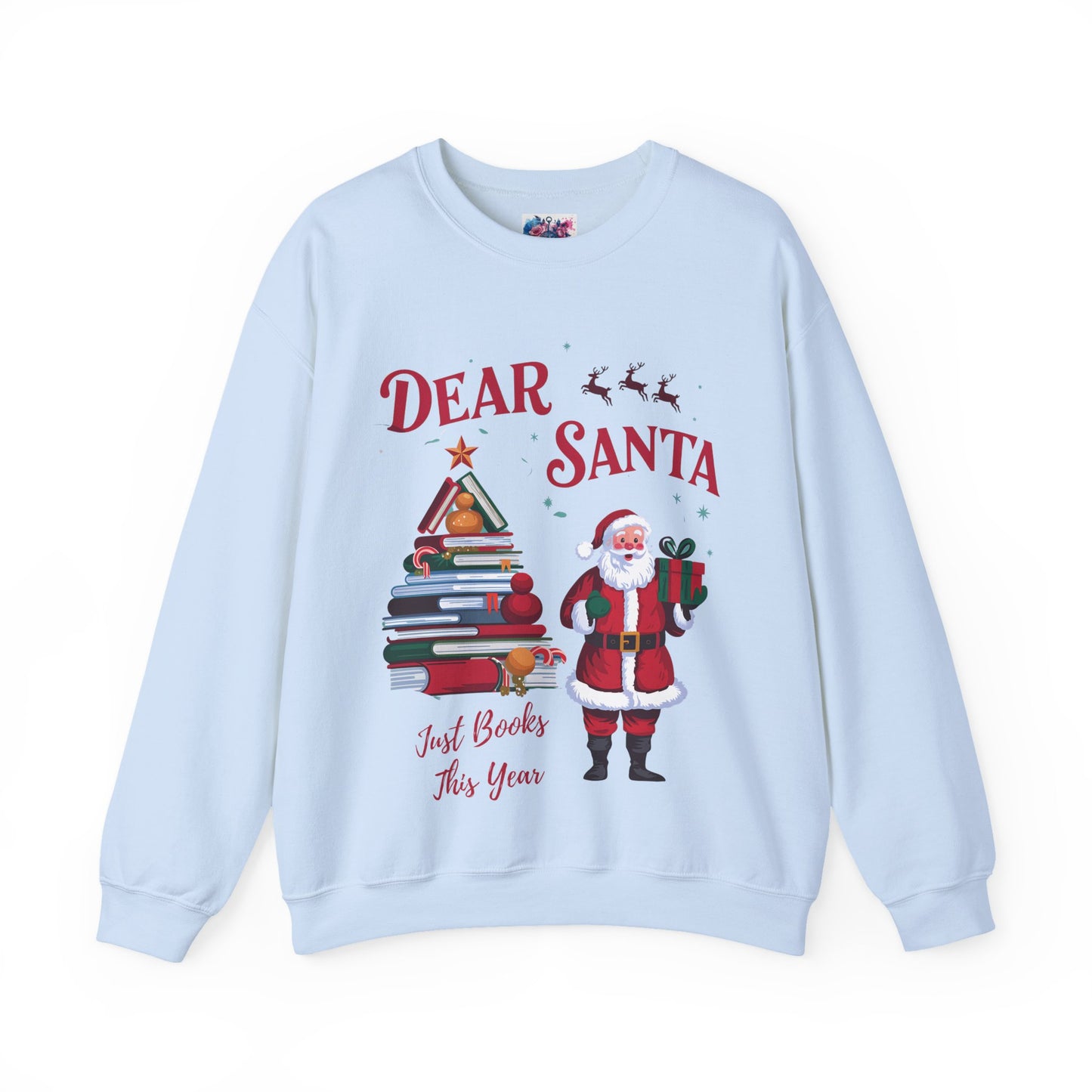 Dear Santa, Just Books This Year Christmas Sweatshirt
