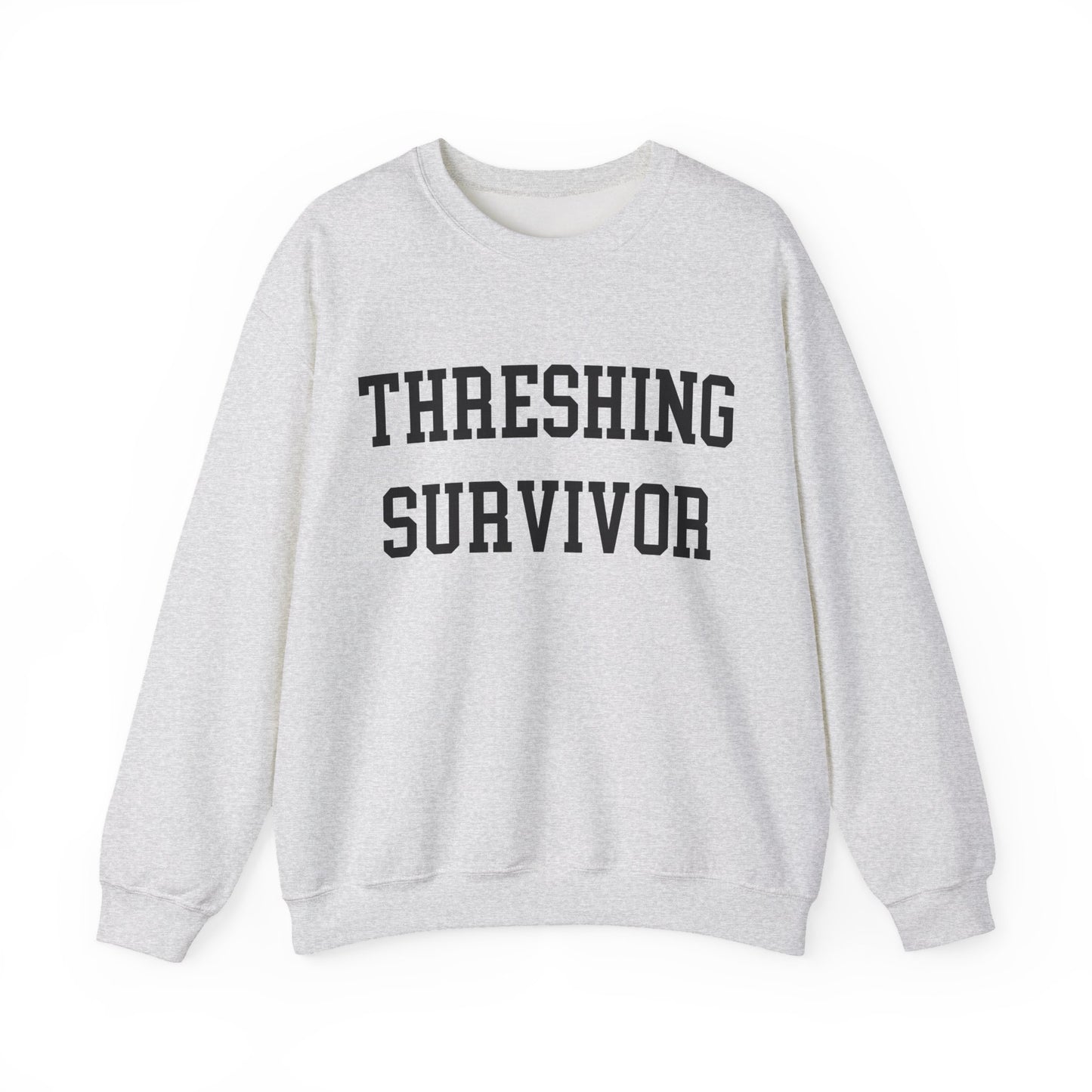 "Threshing Survivor" Sweatshirt