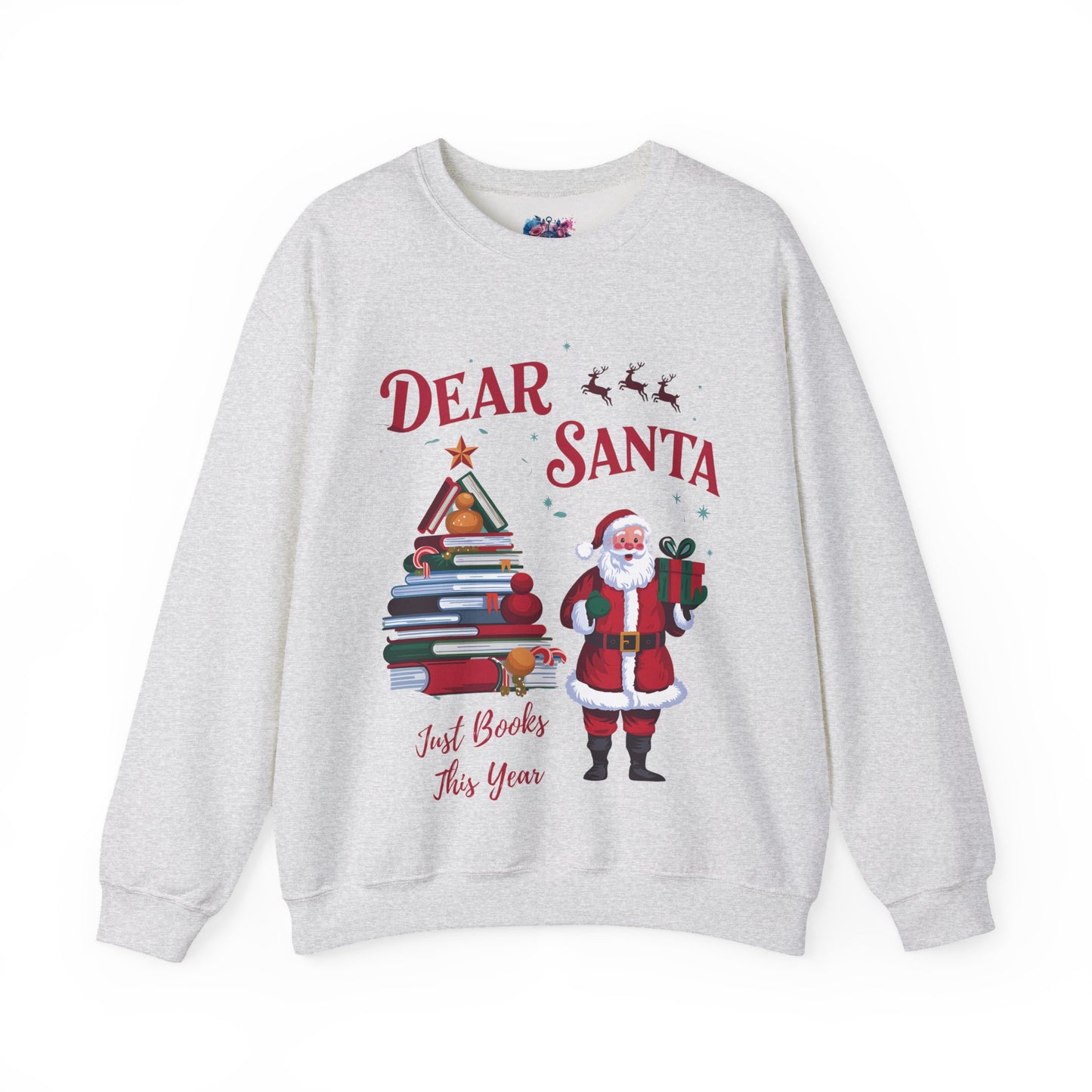 Dear Santa, Just Books This Year Christmas Sweatshirt