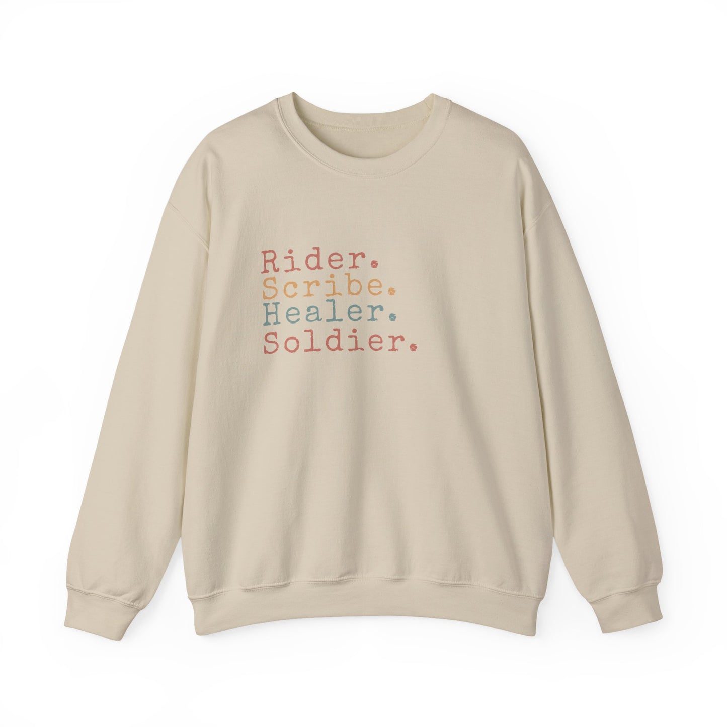 Rider. Scribe. Healer. Soldier. Sweatshirt