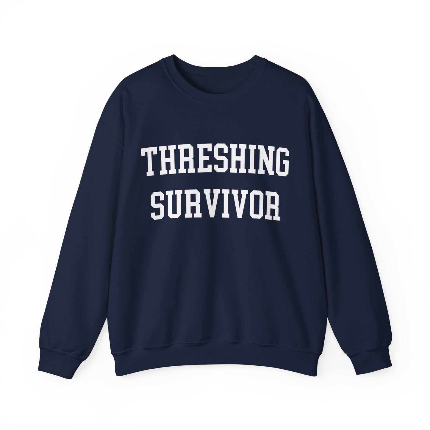 "Threshing Survivor" Sweatshirt