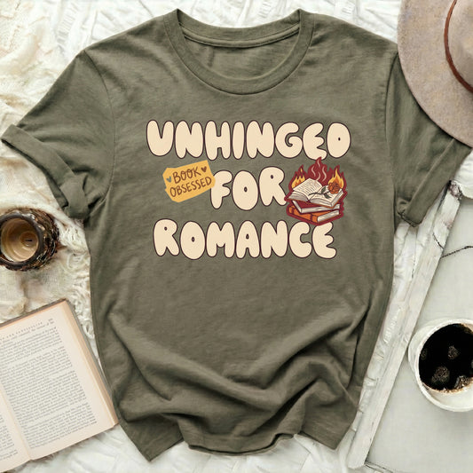 UNHINGED BOOK OBSESSED FOR ROMANCE t-shirt product type