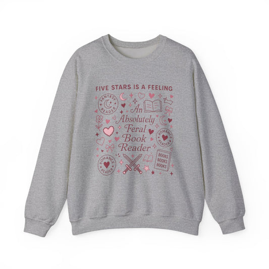 An Absolutely Feral Book Reader is a Feeling Sweatshirt - MagicMerchEmporium