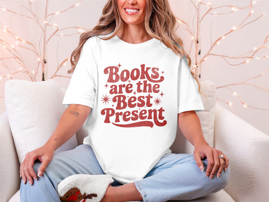 Books are the Best Present Graphic T-Shirt