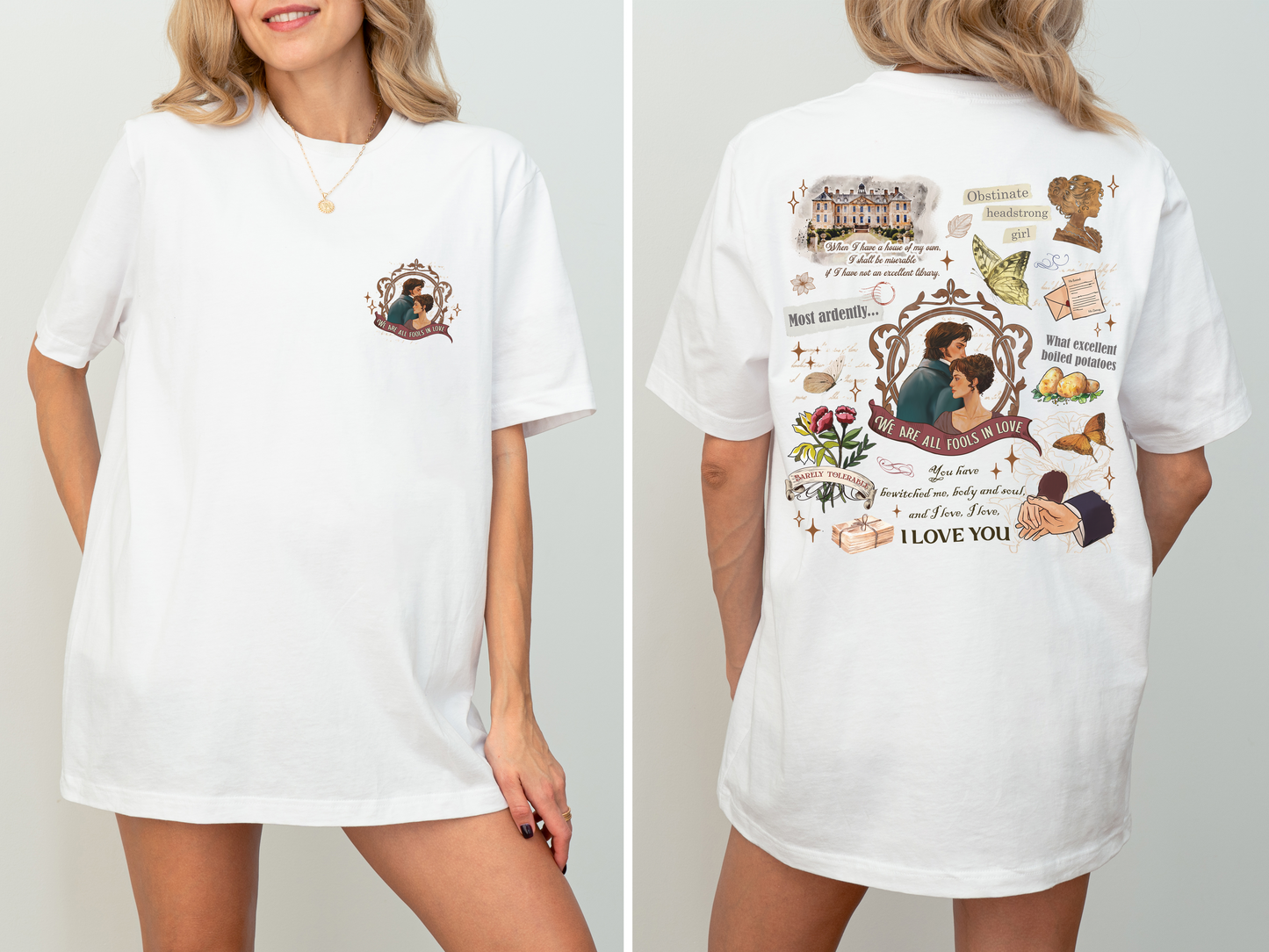 I Love You Most Ardently Tee
