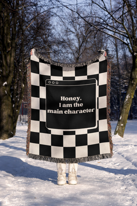 Honey, I Am the Main Character" Woven Throw Blanket - MagicMerchEmporium