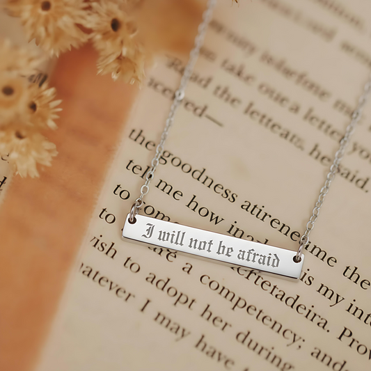 I Will Not Be Afraid Necklace - MagicMerchEmporium