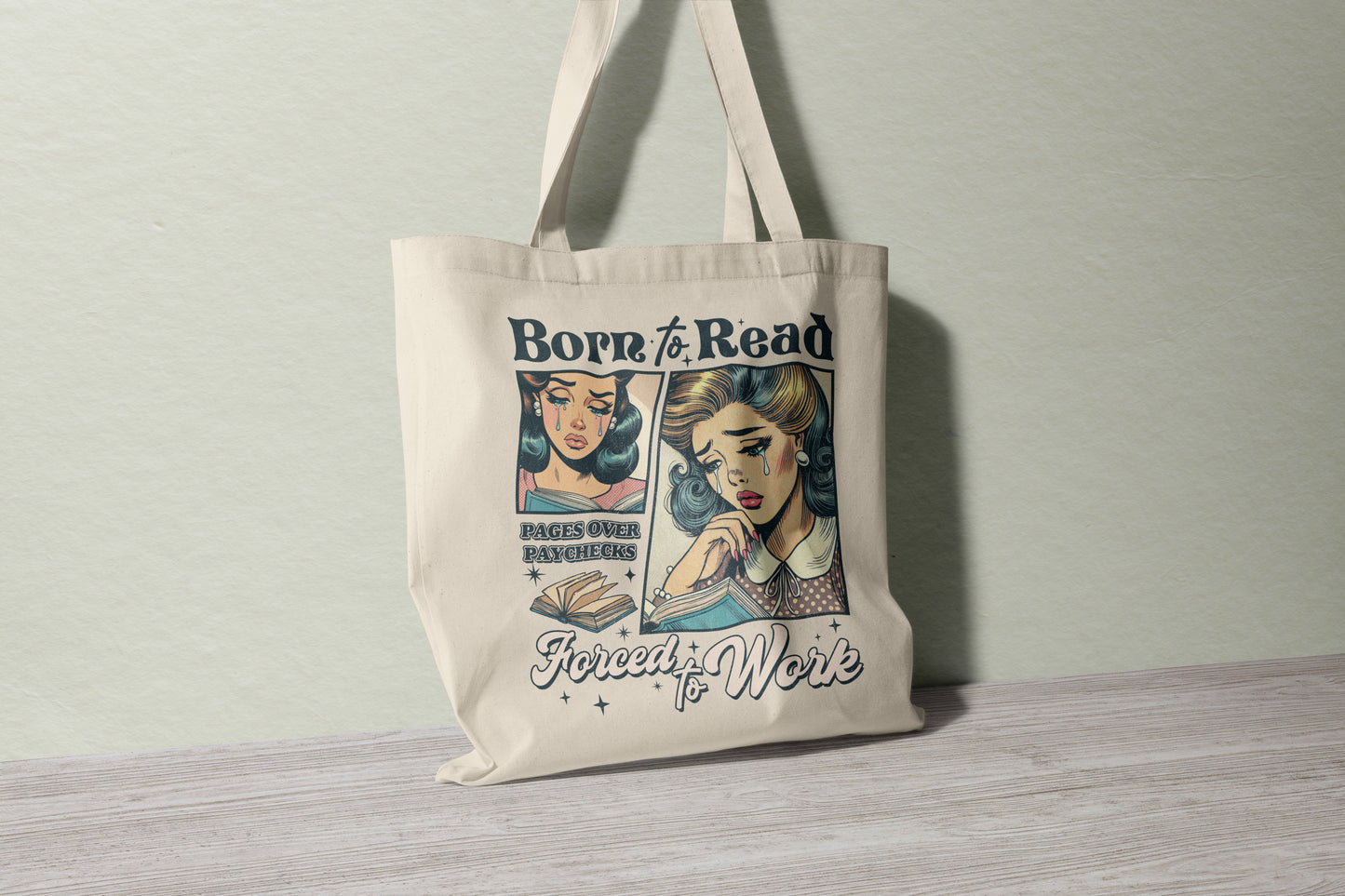 Born to Read, Forced to Work Tote Bag