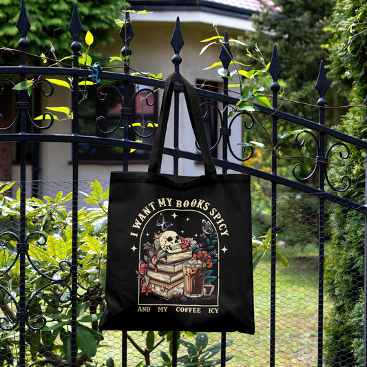 “I Want My Books Spicy & My Coffee Icy” Tote Bag