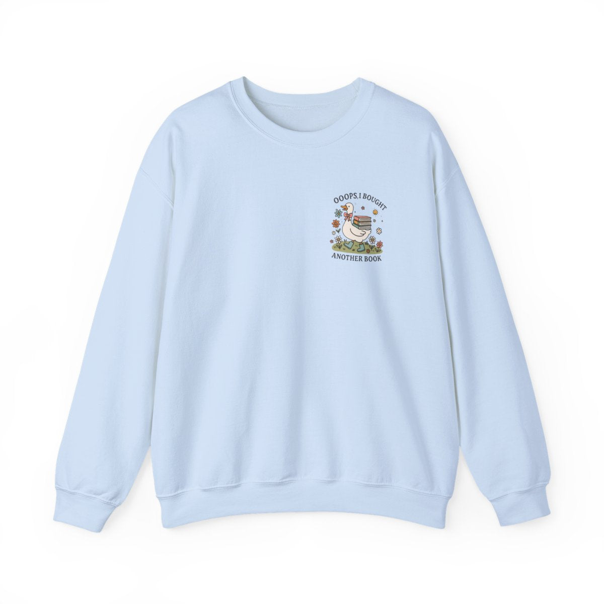 Oops I Bought Another Book Light Blue Sweatshirt