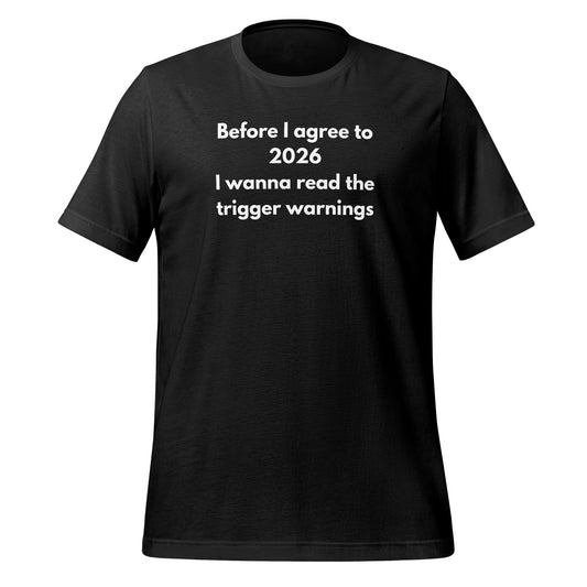 Before I Agree to 2026 Read Trigger Warnings T-shirt