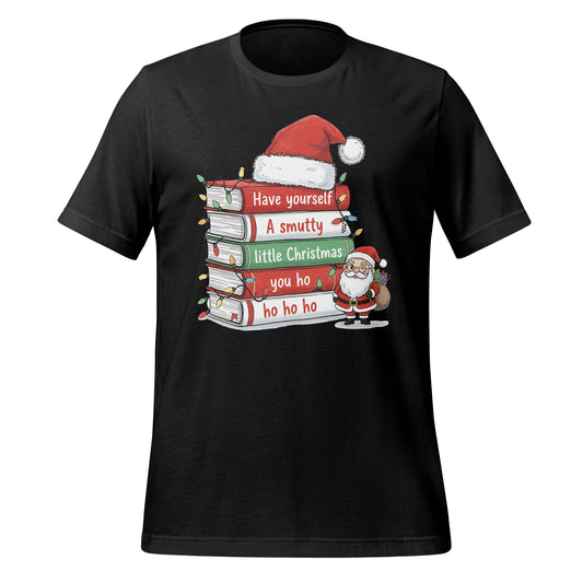 Have Yourself A Smutty Little Christmas T-shirt