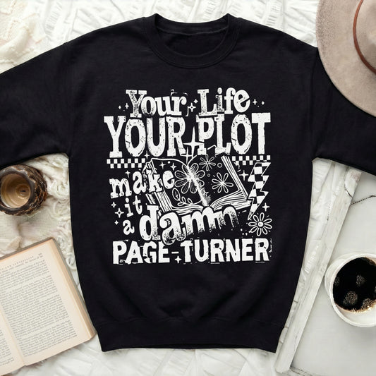 Your Life Your Plot Make It A Damn Page Turner shirt