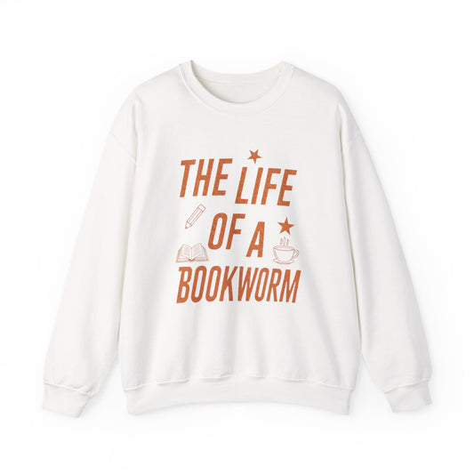 The Life of a Bookworm Sweatshirt Cozy Wearable