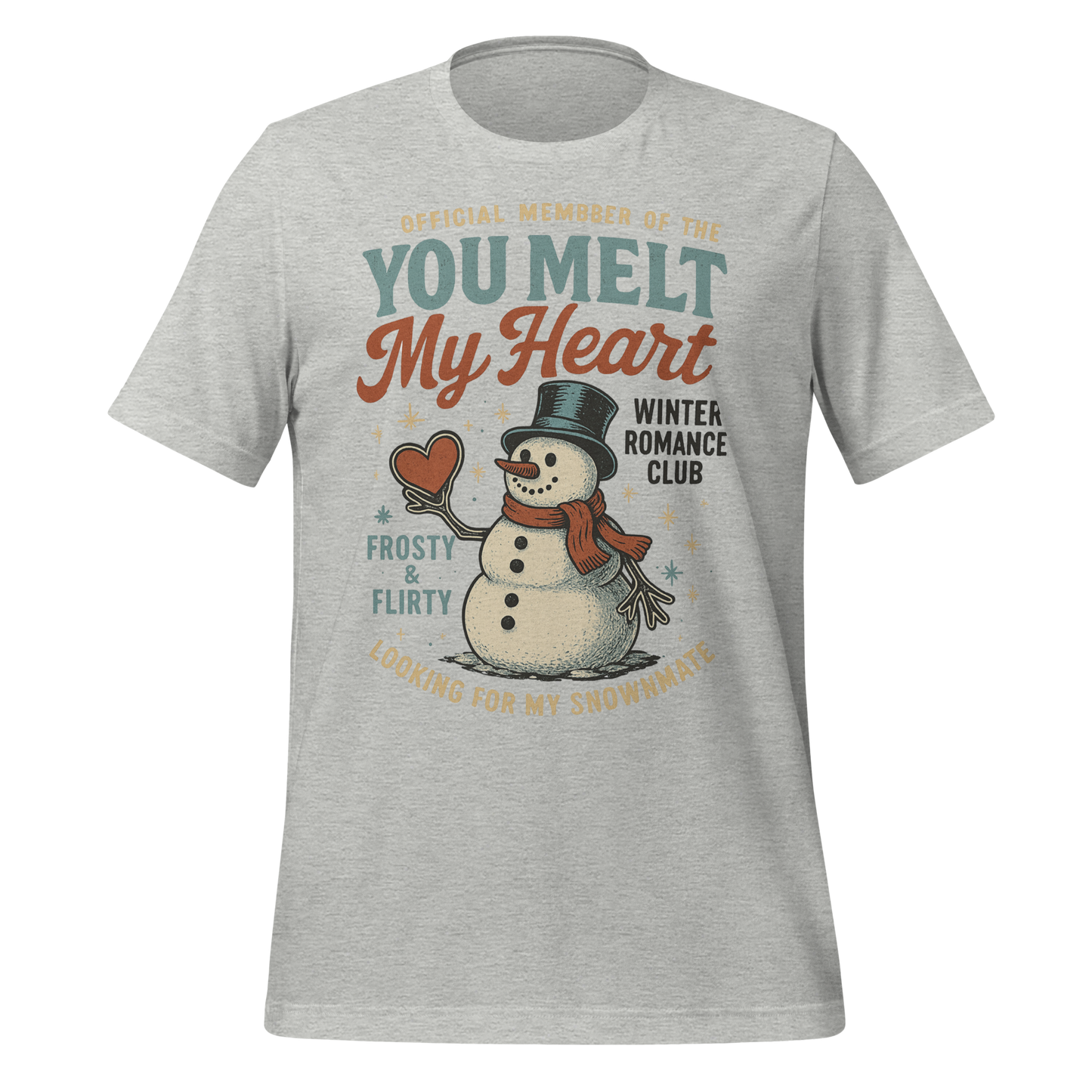 You Melt My Heart Winter Romance Club Tee