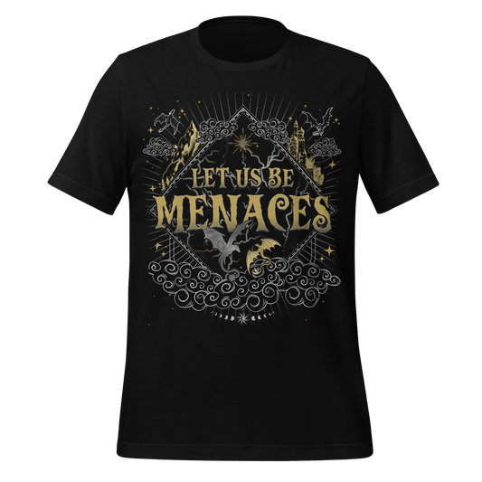 Let Us Be Menaces Tee