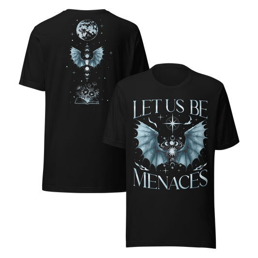 Let Us Be Menaces Dragon Tee - MagicMerchEmporium