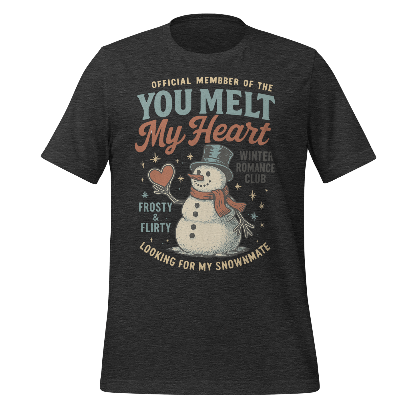 You Melt My Heart Winter Romance Club Tee