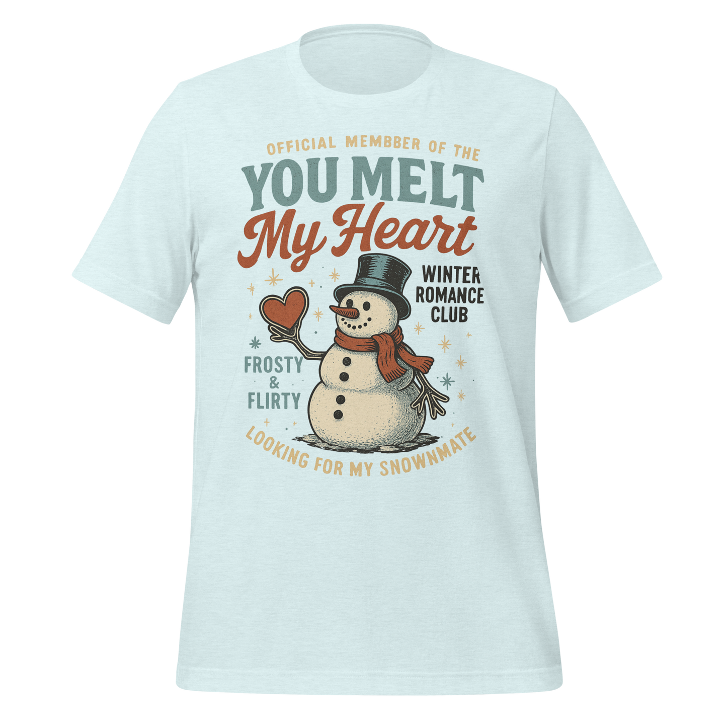 You Melt My Heart Winter Romance Club Tee