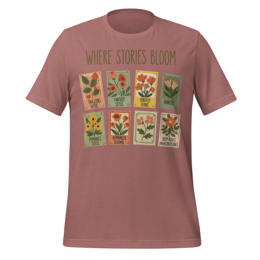 Where Stories Bloom Tee