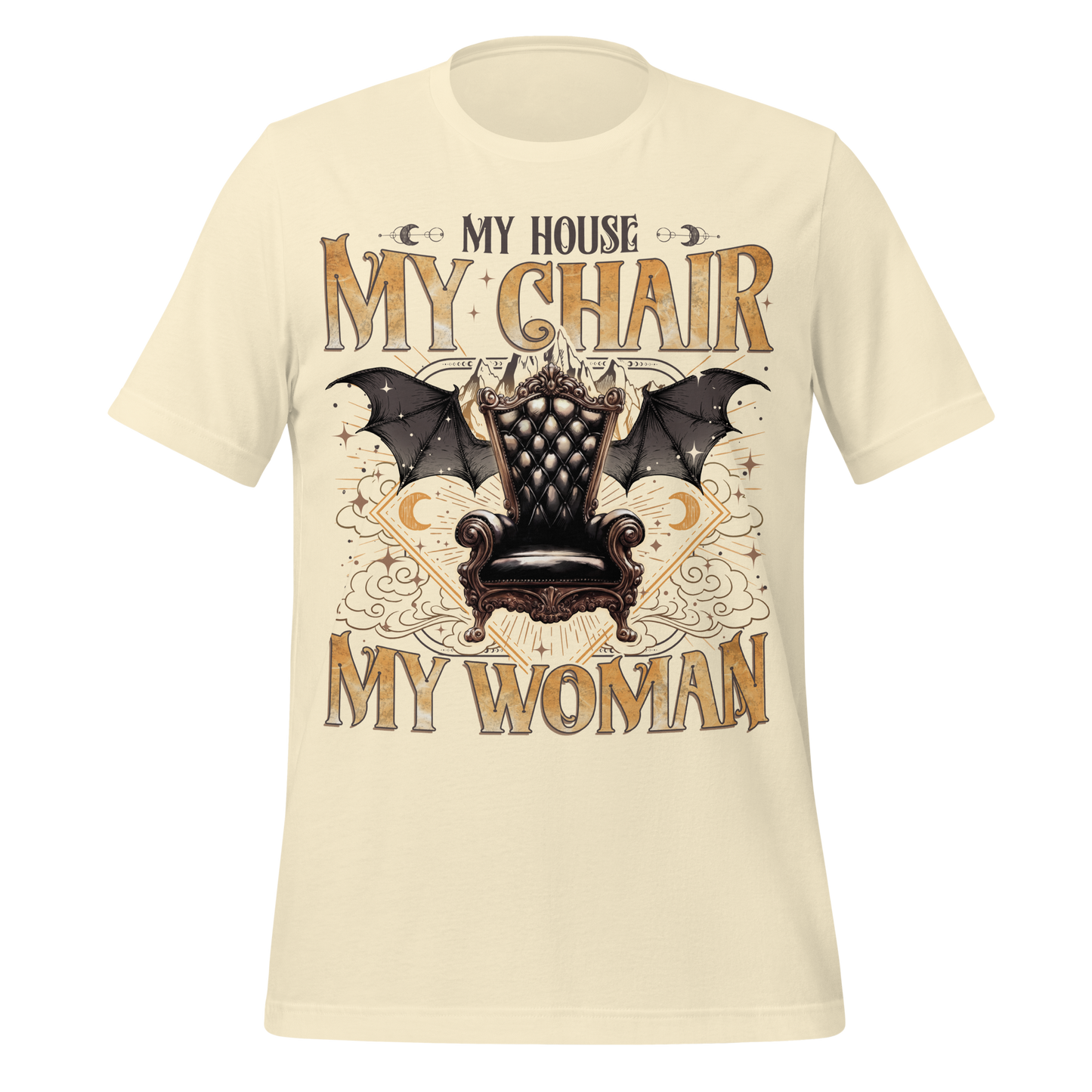 My House My Chair My Woman Tee
