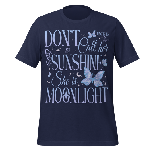 Not Your Sunshine Tee