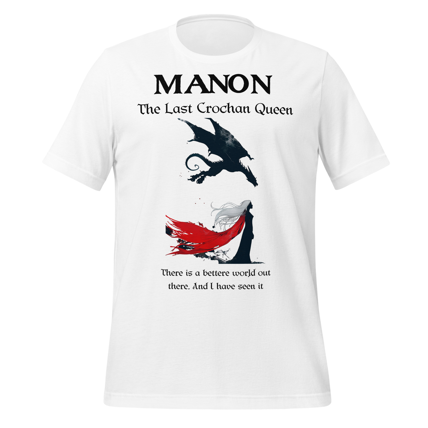"Manon: The Last Crochan Queen" Tribute Tee