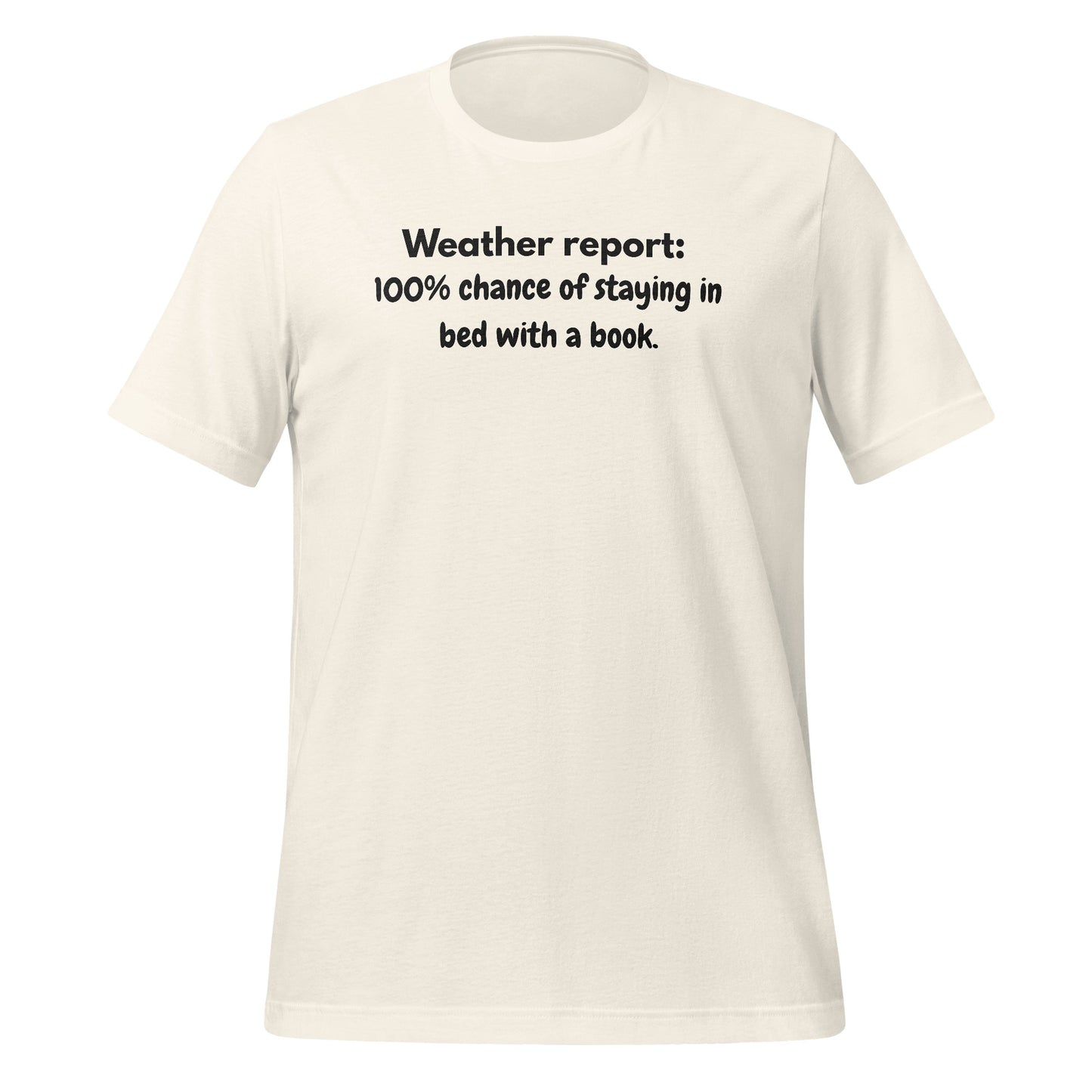 Weather Report 100% Chance of Bed with a Book T-Shirt