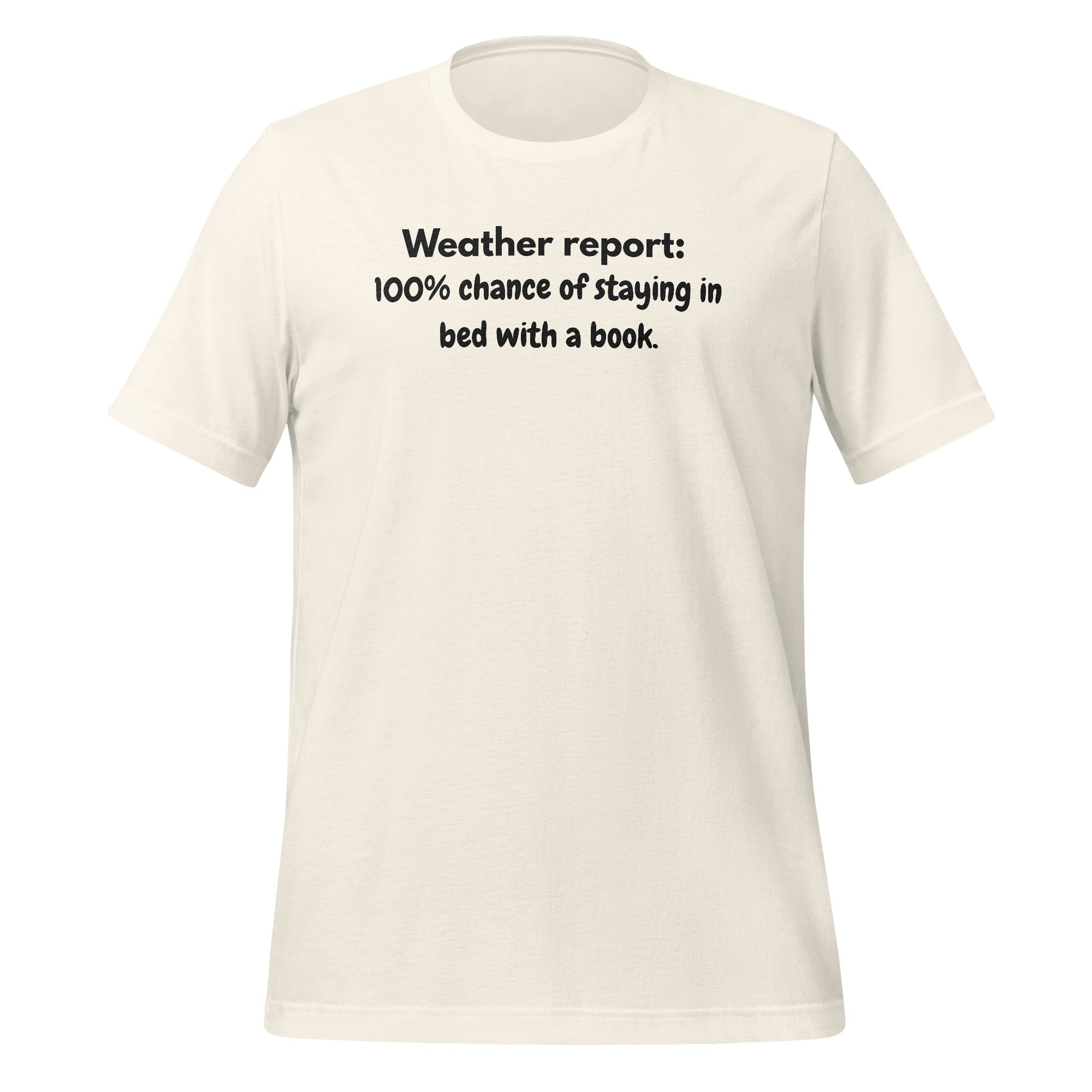 Weather Report 100% Chance of Bed with a Book T-Shirt