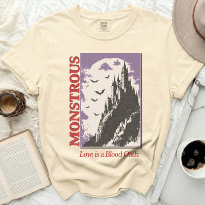 Comfort Colors t-shirt with "Monstrous" and castle graphic, "Love is a Blood Oath."