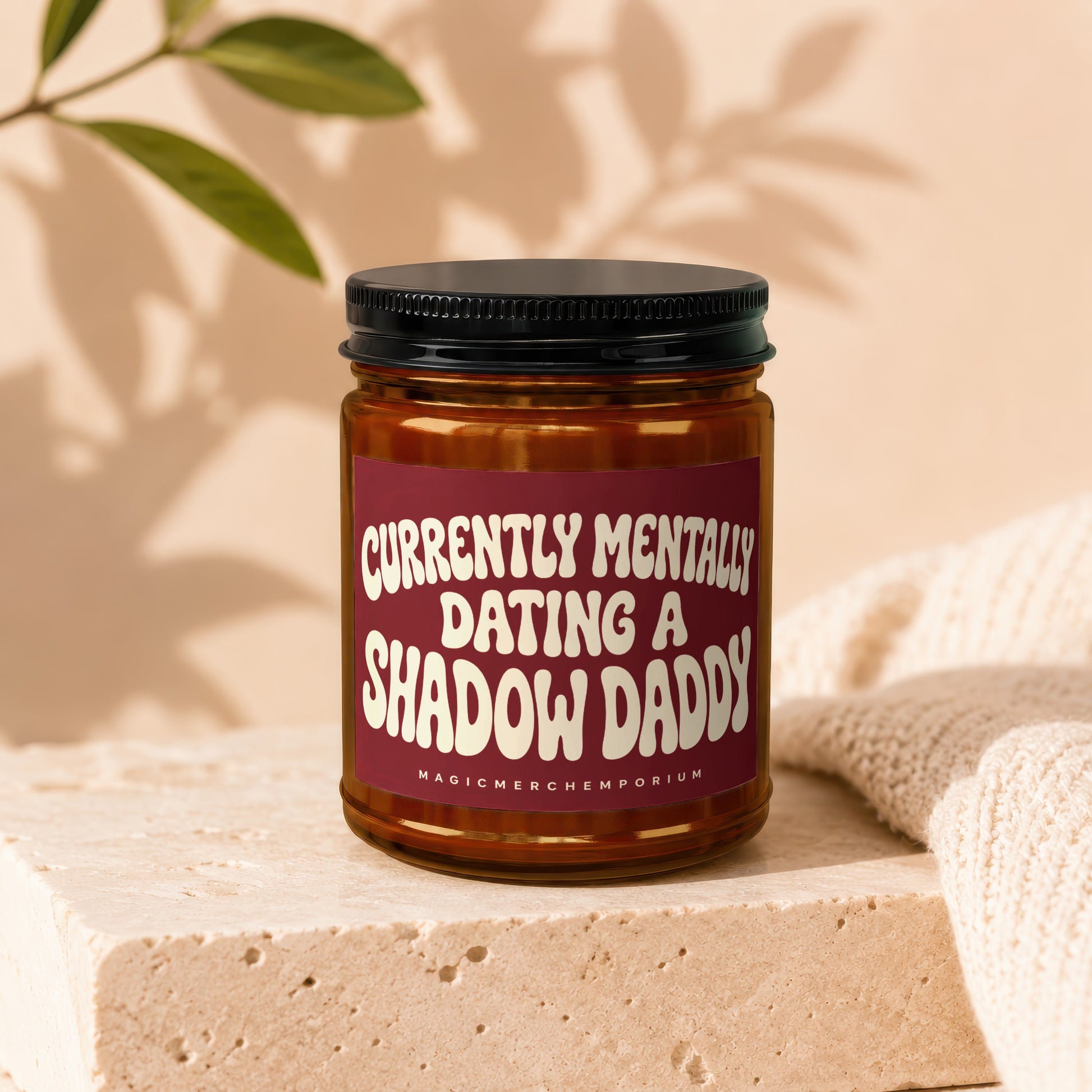 Amber jar candle with black lid, reads "Currently Mentally Dating a Shadow Daddy".
