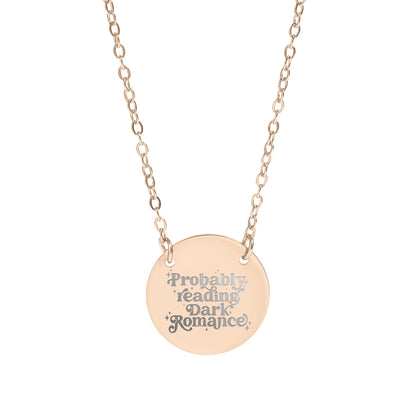 Probably Reading Dark Romance Engraved Necklace