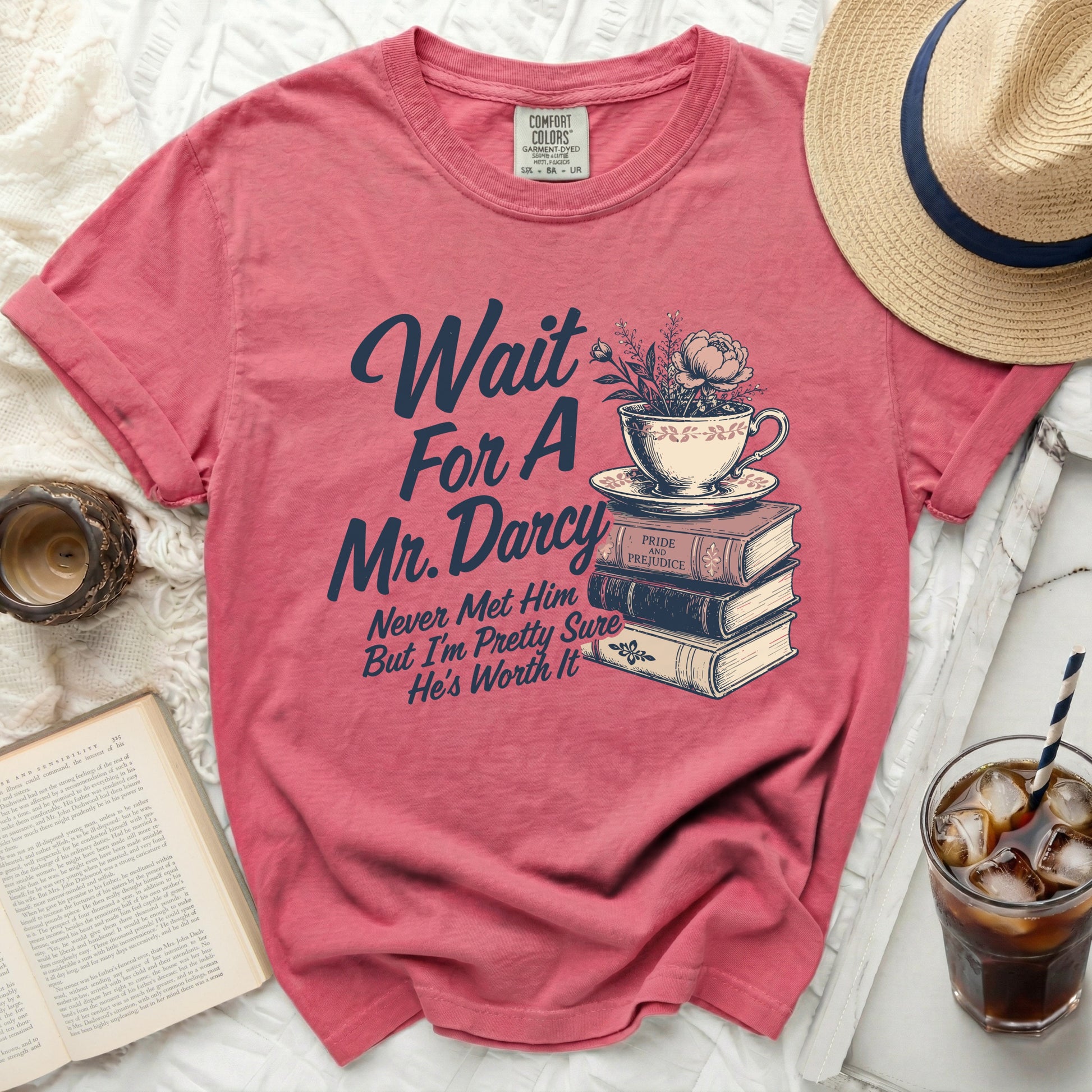Pink t-shirt with "Wait For A Mr. Darcy Never Met Him But I'm Pretty Sure He's Worth It" text and illustration.