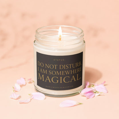 Lit candle in a jar with a black label reading "DO NOT DISTURB. I AM SOMEWHERE MAGICAL."
